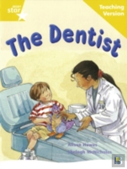 Bertrand.pt - Rigby Star Guided Reading Yellow Level: The Dentist Teaching Version