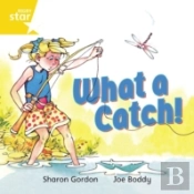Rigby Star Independent Yellow Reader 8 What A Catch!