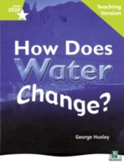 Bertrand.pt - Rigby Star Non-Fiction Guided Reading Green Level: How Does Water Change? Teaching Version