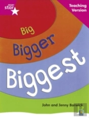 Rigby Star Non-Fiction Guided Reading Pink Level: Big, Bigger, Biggest Teaching Version