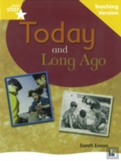 Bertrand.pt - Rigby Star Non-Fiction Guided Reading Yellow Level: Long Ago And Today Teaching Version