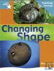 Rigby Star Non-Fiction Turquoise Level: Changing Shape Teaching Version Framework Edition