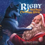 Rigby The Sled Dog'S Christmas Story