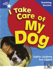 Rigbystar Non-Fiction Blue Level: I Take Care Of My Dog Teaching Version Framework Edition