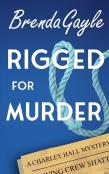 Rigged For Murder