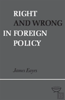 Bertrand.pt - Right And Wrong In Foreign Policy