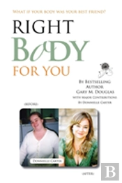 Right Body For You