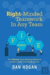 Right-Minded Teamwork In Any Team