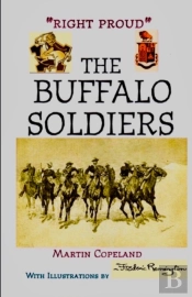 Right Proud. The Buffalo Soldiers