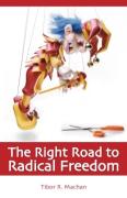 Right Road To Radical Freedom