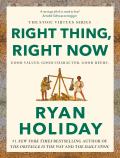 Right Thing, Right Now