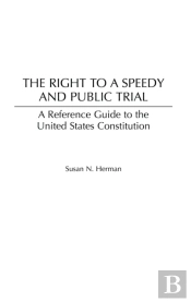 Right To A Speedy And Public Trial