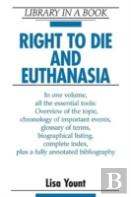 Right To Die And Euthanasia