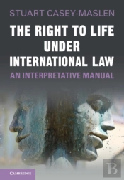 Right To Life Under International Law