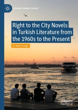 Bertrand.pt - Right To The City Novels In Turkish Literature From The 1960s To The Present