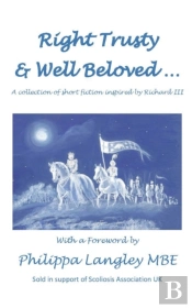 Right Trusty And Well Beloved...