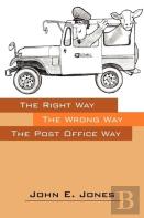 Right Way - The Wrong Way- The Post Office Way