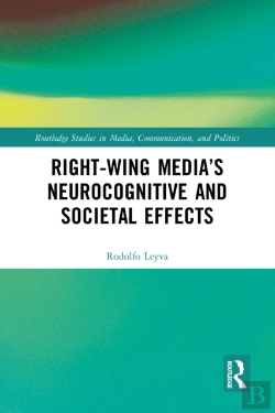 Bertrand.pt - Right-Wing Media'S Neurocognitive And Societal Effects