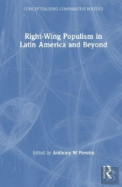 Right-Wing Populism In Latin America And Beyond