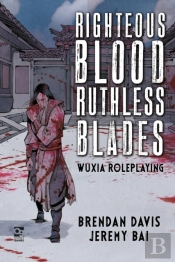 Righteous Blood, Ruthless Blades