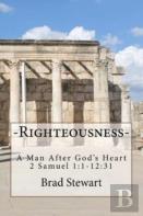 Righteousness - A Man After God'S Heart