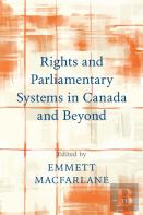 Rights And Parliamentary Systems In Canada And Beyond