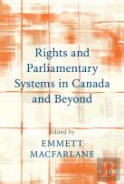 Rights And Parliamentary Systems In Canada And Beyond