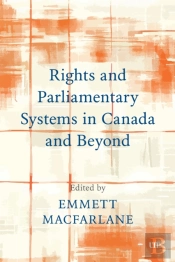 Rights And Parliamentary Systems In Canada And Beyond