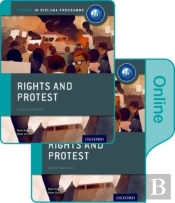 Rights And Protest: Ib History Print And Online Pack: Oxford Ib Diploma Programme