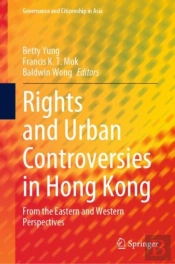 Rights And Urban Controversies In Hong Kong