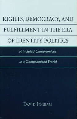 Bertrand.pt - Rights, Democracy, And Fulfillment In The Era Of Identity Politics