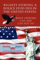 Rights During A Police Stop/Dui In The United States