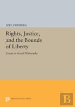 Rights, Justice, And The Bounds Of Liberty
