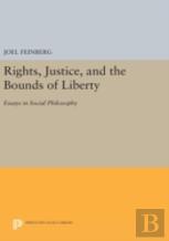 Rights, Justice, And The Bounds Of Liberty