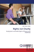 Rights Not Charity