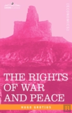 Bertrand.pt - Rights Of War And Peace, Including The Law Of Nature And Of Nations