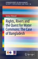 Rights, Rivers And The Quest For Water Commons: The Case Of Bangladesh