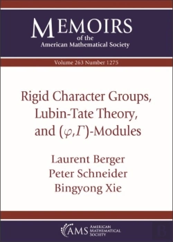 Bertrand.pt - Rigid Character Groups, Lubin-Tate Theory, And $(\Varphi ,\Gamma )$-Modules