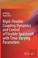 Rigid-Flexible Coupling Dynamics And Control Of Flexible Spacecraft With Time-Varying Parameters