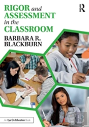 Rigor And Assessment In The Classroom