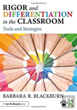 Rigor And Differentiation In The Classroom
