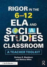 Rigor In The 6â€“12 Ela And Social Studies Classroom