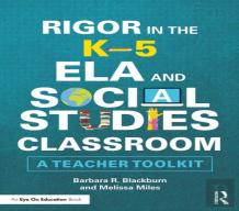 Rigor In The Kâ€“5 Ela And Social Studies Classroom