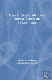 Rigor In The Kâ€“5 Math And Science Classroom