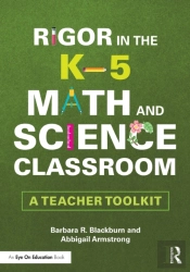 Rigor In The Kâ€“5 Math And Science Classroom
