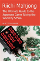 Riichi Mahjong: The Ultimate Guide To The Japanese Game Taking The World By Storm