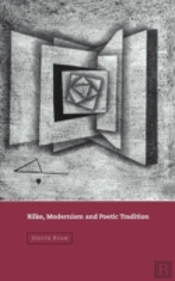 Bertrand.pt - Rilke, Modernism And Poetic Tradition