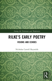 Rilke'S Early Poetry