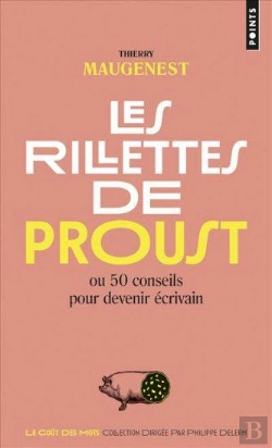Bertrand.pt - Rillettes De Proust. Ou 50 Conseils Pour Devenir Ecrivain (Les)