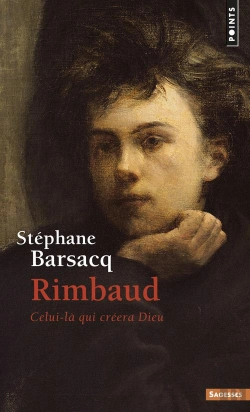 Bertrand.pt - Rimbaud ; Celui-Là Qui Créera Dieu